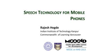 Speech Technology for Mobile Phones