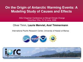 On the Origin of Antarctic Warming Events: A Modeling Study of Causes and Effects