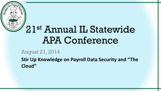 21 st Annual IL Statewide APA Conference