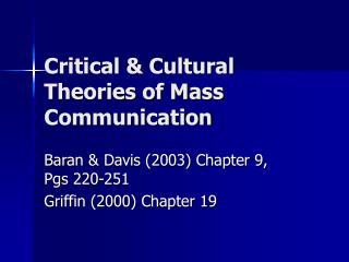 Critical &amp; Cultural Theories of Mass Communication
