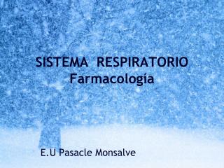 SISTEMA RESPIRATORIO Farmacología