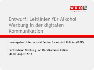 Entwurf: Leitlinien für Alkohol Werbung in der digitalen Kommunikation