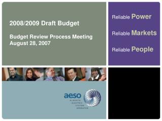2008/2009 Draft Budget Budget Review Process Meeting August 28, 2007