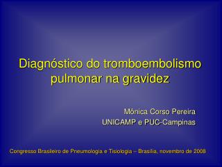 Diagnóstico do tromboembolismo pulmonar na gravidez