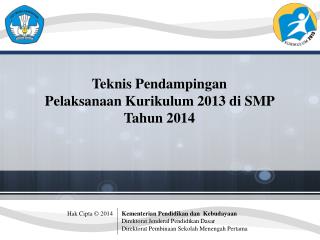 Teknis Pendampingan Pelaksanaan Kurikulum 2013 di SMP Tahun 2014