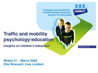 Traffic and mobility psychology/education Insights on children’s behaviour