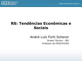 RS: Tendências Econômicas e Sociais