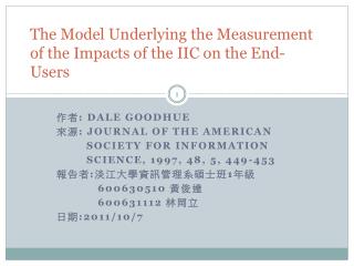 The Model Underlying the Measurement of the Impacts of the IIC on the End-Users