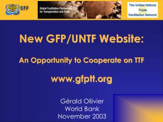 New GFP/UNTF Website: An Opportunity to Cooperate on TTF gfptt