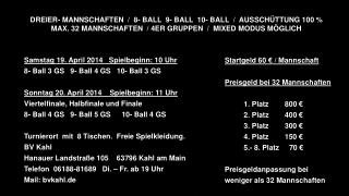 Samstag 19. April 2014 Spielbeginn: 10 Uhr 		8- Ball 3 GS 9- Ball 4 GS 10- Ball 3 GS