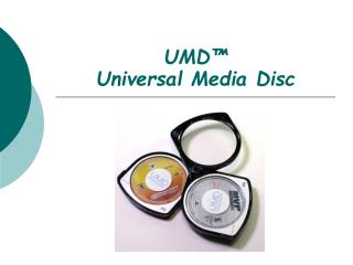UMD™ Universal Media Disc