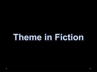 Theme in Fiction