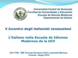 V Incontro degli italianisti venezuelani L’italiano nella Escuela de Idiomas Modernos de la UCV