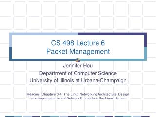CS 498 Lecture 6 Packet Management