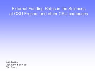 External Funding Rates in the Sciences at CSU Fresno, and other CSU campuses