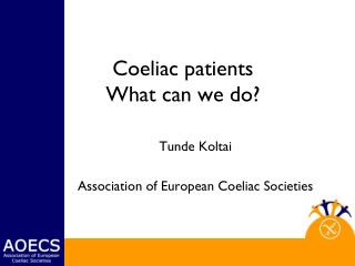 Coeliac patients What can we do?