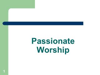 Passionate Worship