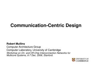 Communication-Centric Design