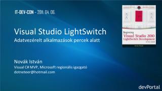 Visual Studio LightSwitch Adatvezérelt alkalmazások percek alatt