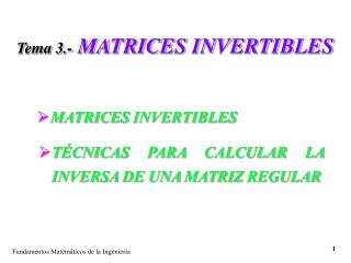 Tema 3.- MATRICES INVERTIBLES