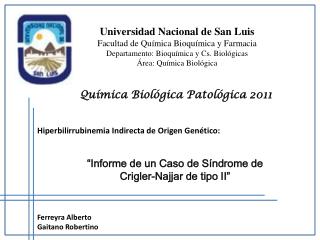 Universidad Nacional de San Luis Facultad de Química Bioquímica y Farmacia
