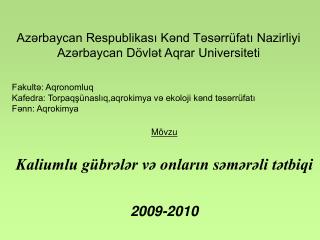 Azərbaycan Respublikası Kənd Təsərrüfatı Nazirliyi Azərbaycan Dövlət Aqrar Universiteti