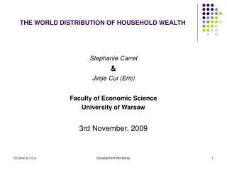 THE WORLD DISTRIBUTION OF HOUSEHOLD WEALTH