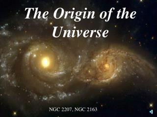 The Origin of the Universe