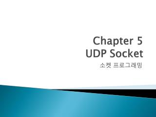 Chapter 5 UDP Socket