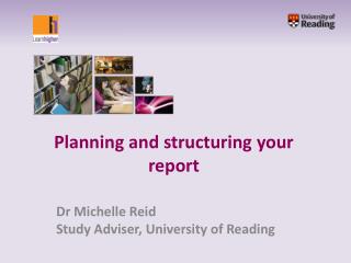 Planning and structuring your report