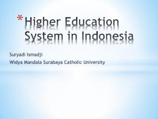 Higher Education System in Indonesia