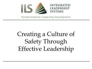 Creating a Culture of Safety Through Effective Leadership