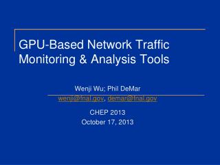 GPU-Based Network Traffic Monitoring &amp; Analysis Tools