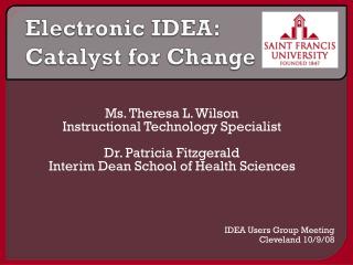 Electronic IDEA: Catalyst for Change