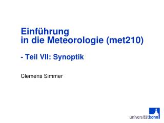 Einführung in die Meteorologie (met210) - Teil VII: Synoptik