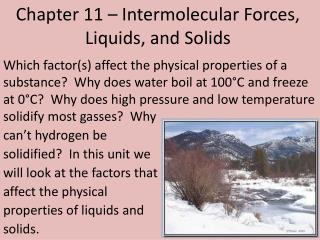 Chapter 11 – Intermolecular Forces, Liquids, and Solids