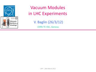 Vacuum Modules in LHC Experiments