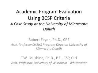 Robert Feyen, Ph.D., CPE Asst. Professor/MEHS Program Director, University of Minnesota Duluth