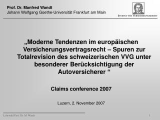 Prof. Dr. Manfred Wandt Johann Wolfgang Goethe-Universität Frankfurt am Main