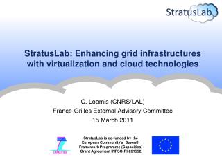 StratusLab : Enhancing grid infrastructures with virtualization and cloud technologies