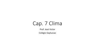Cap. 7 Clima