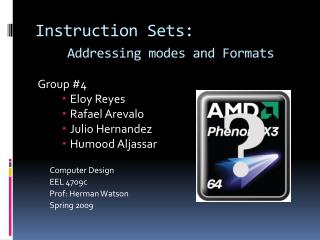 Instruction Sets: Addressing modes and Formats