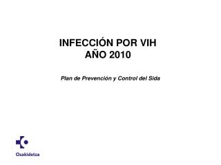 INFECCIÓN POR VIH AÑO 2010