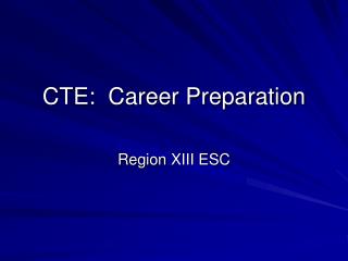 CTE: Career Preparation