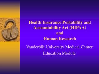 Health Insurance Portability and Accountability Act (HIPAA) and Human Research