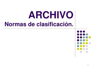 ARCHIVO Normas de clasificación.