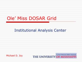 Ole’ Miss DOSAR Grid