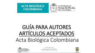 GUÍA PARA AUTORES ARTÍCULOS ACEPTADOS Acta Biológica Colombiana