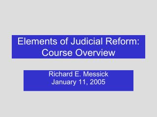 Elements of Judicial Reform: Course Overview