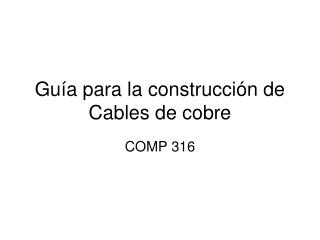 Guía para la construcción de Cables de cobre